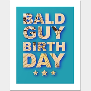 bald guy birthday Posters and Art